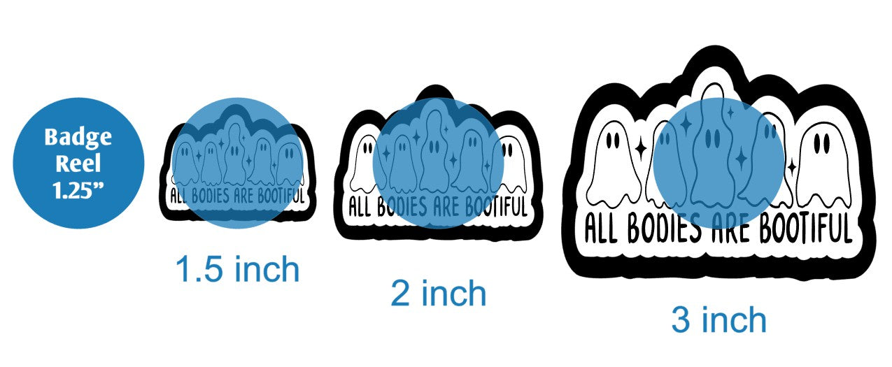 All Bodies Are Bootiful - DECAL AND ACRYLIC SHAPE #DA02776