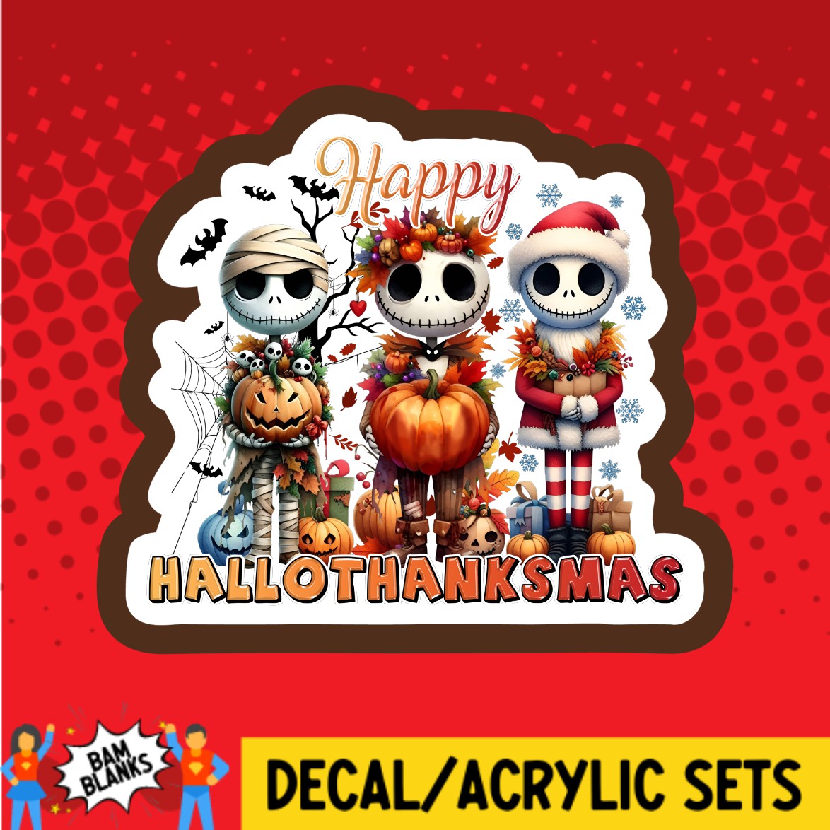 Happy HalloThanksMas Jack - DECAL AND ACRYLIC SHAPE #DA03420