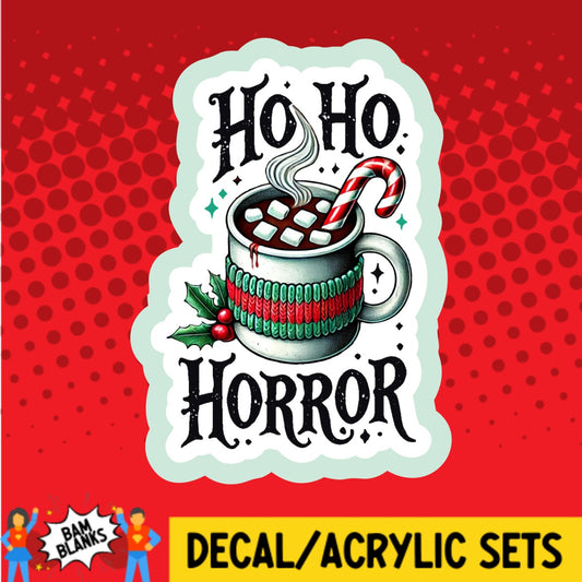 Ho Ho Horror Drink - DECAL AND ACRYLIC SHAPE #DA03421