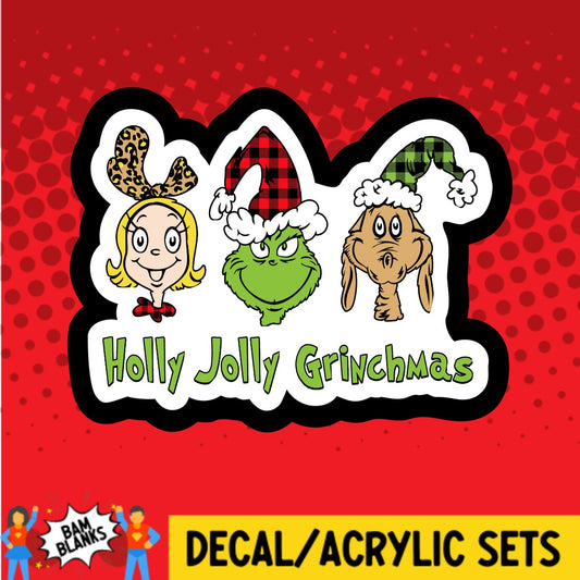 Holly Jolly Grinchmas - DECAL AND ACRYLIC SHAPE #DA03465