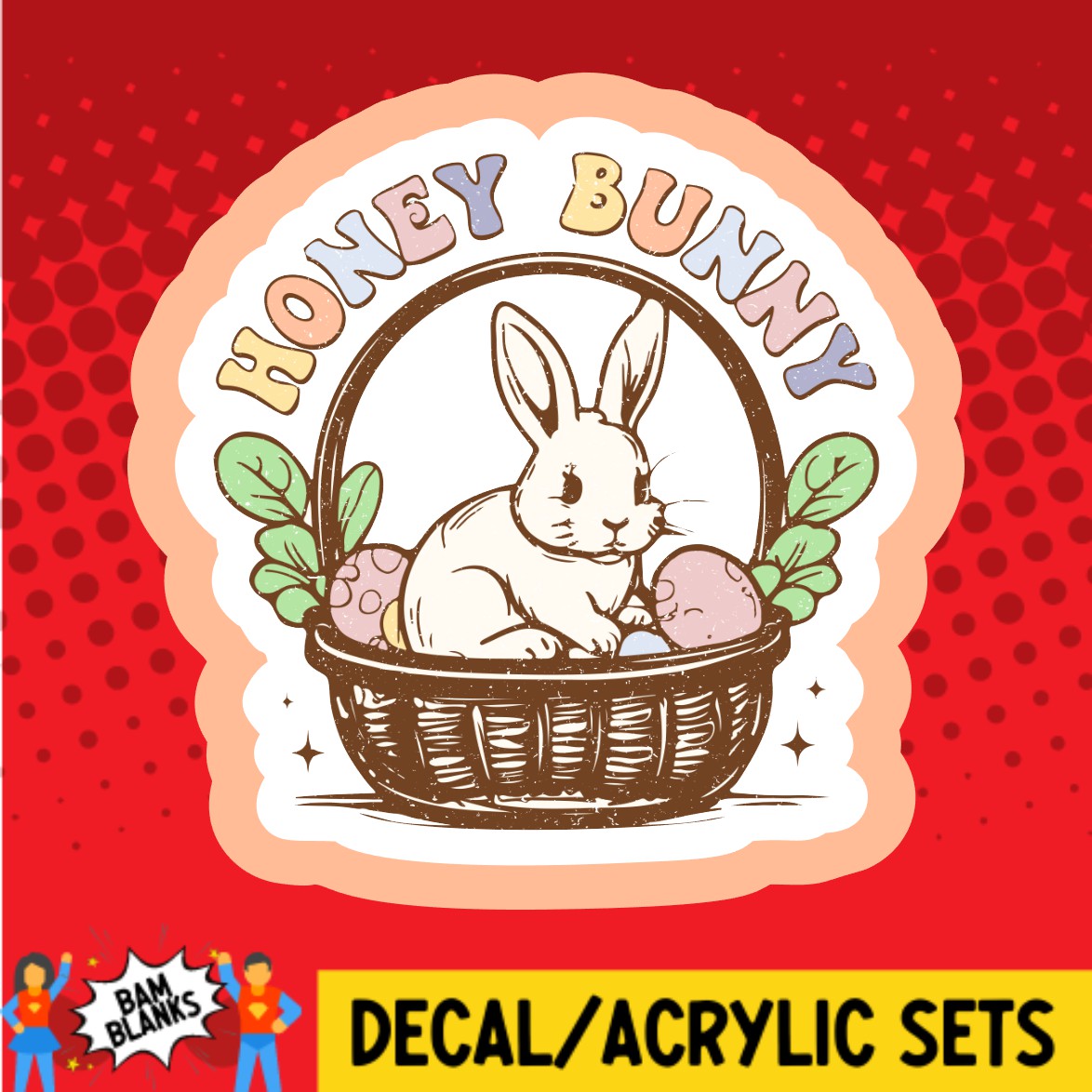 Honey Bunny - DECAL AND ACRYLIC SHAPE #DA03618