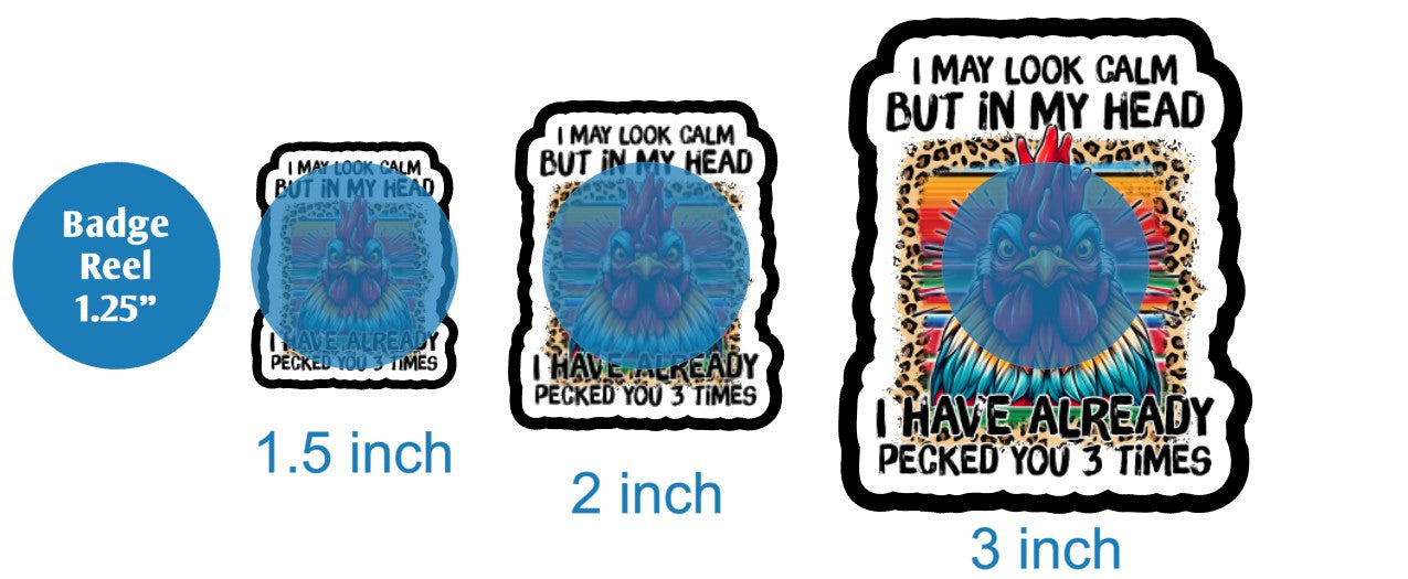 I May Look Calm - DECAL AND ACRYLIC SHAPE #DA02236