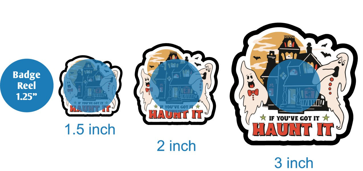 If Youve Got It Haunt It - DECAL AND ACRYLIC SHAPE #DA02326