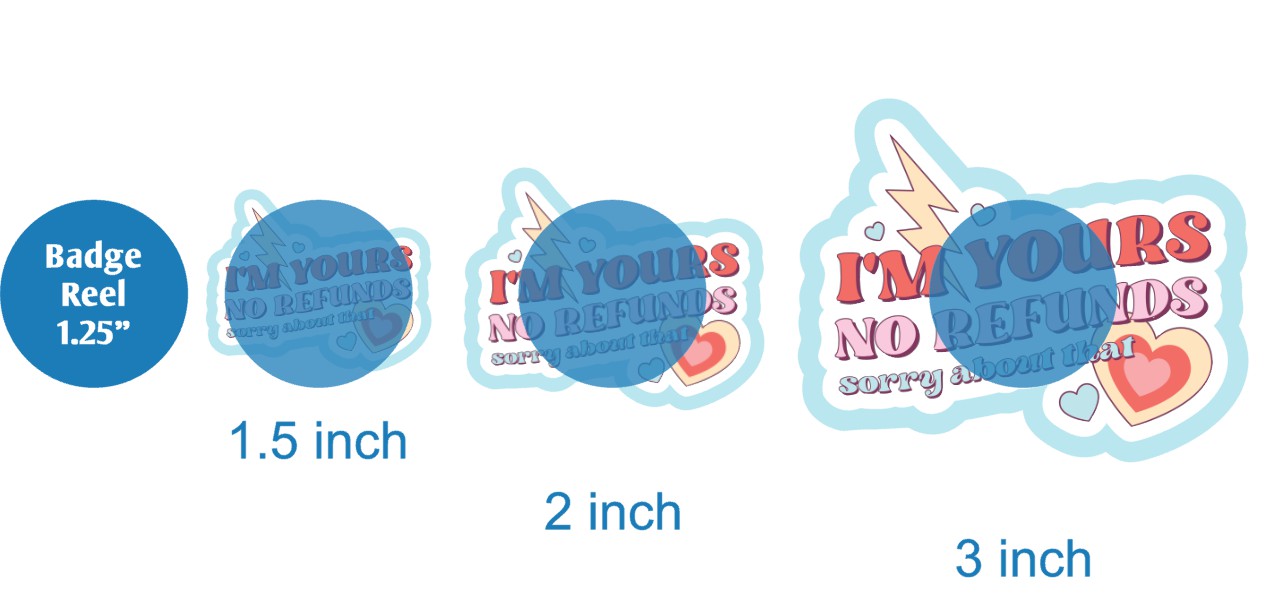 Im Yours No Refunds - DECAL AND ACRYLIC SHAPE #DA03543