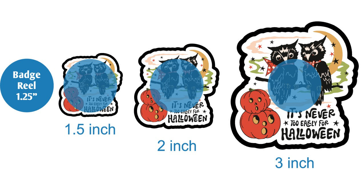 Its Never Too Early For Halloween - DECAL AND ACRYLIC SHAPE #DA02324