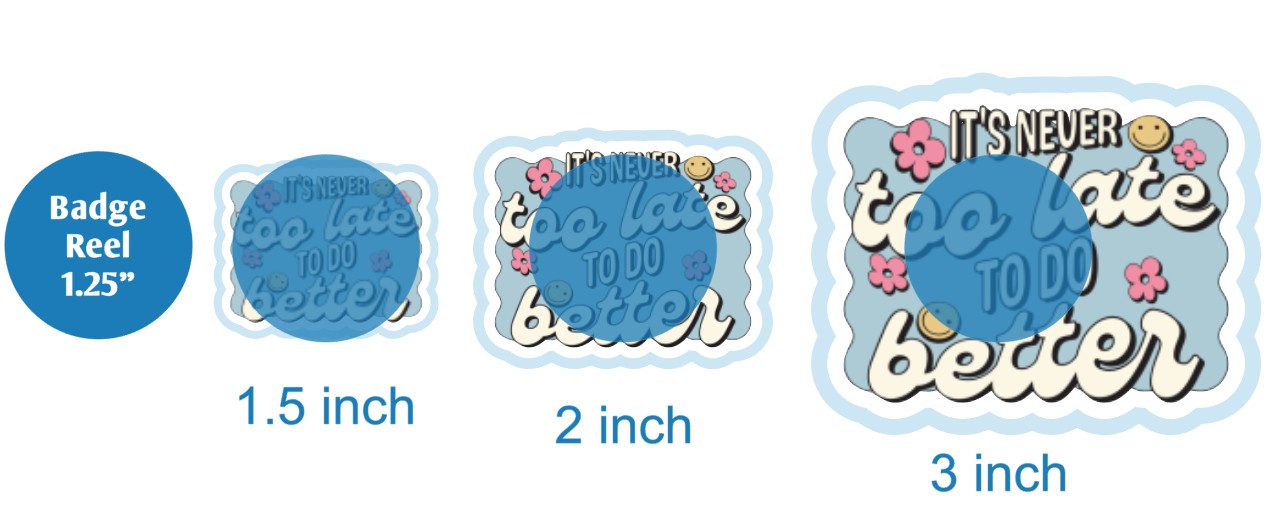 Its Never Too Late - DECAL AND ACRYLIC SHAPE #DA02144