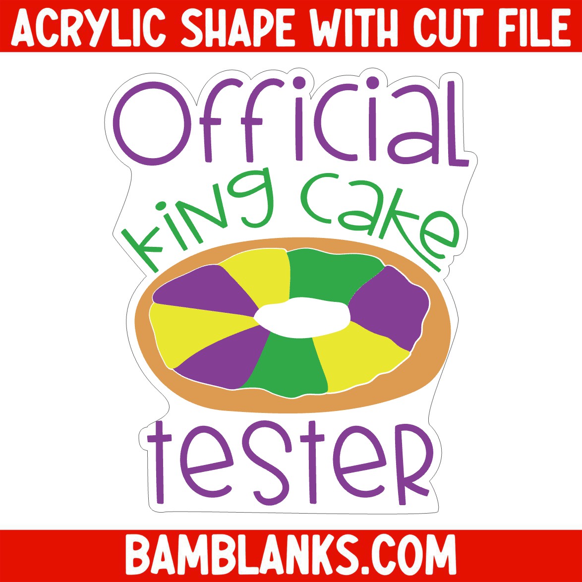 King Cake Tester - Acrylic Shape #488