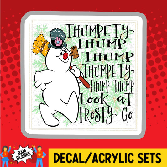 Look At Frosty Go - DECAL AND ACRYLIC SHAPE #DA02572