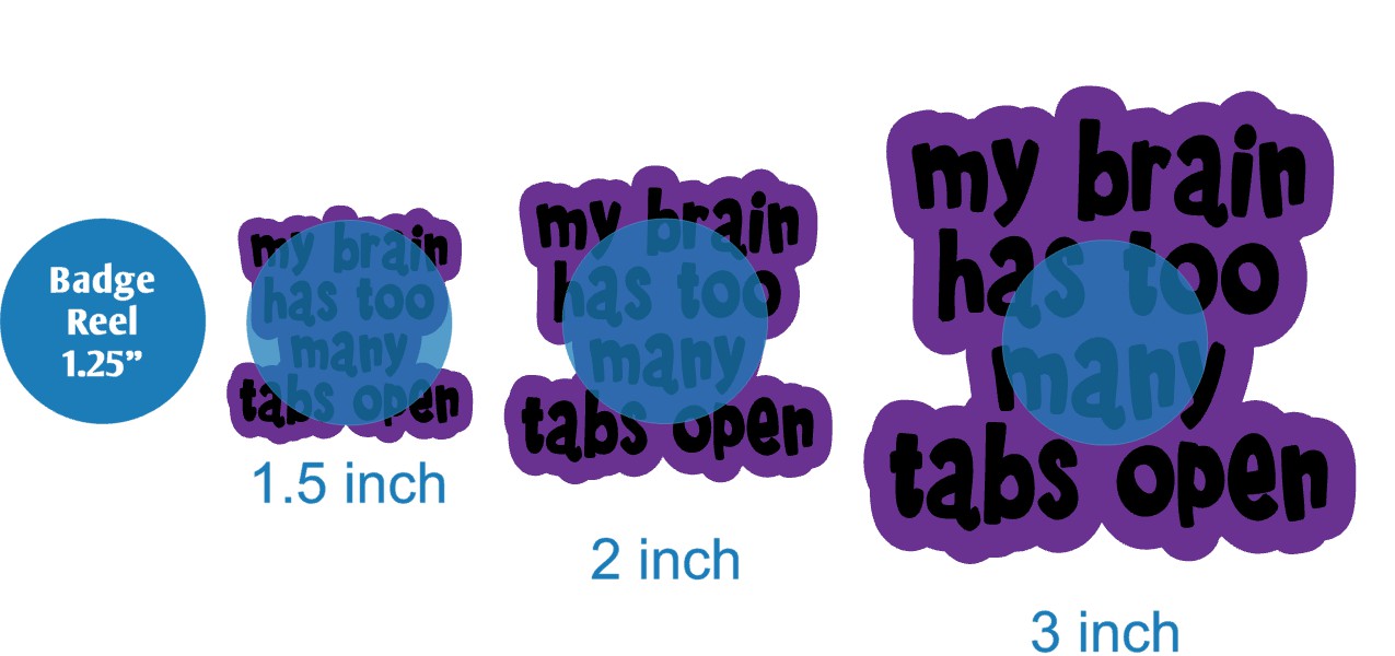 My Brain Has Too Many Tabs Open - Acrylic Shape #1662