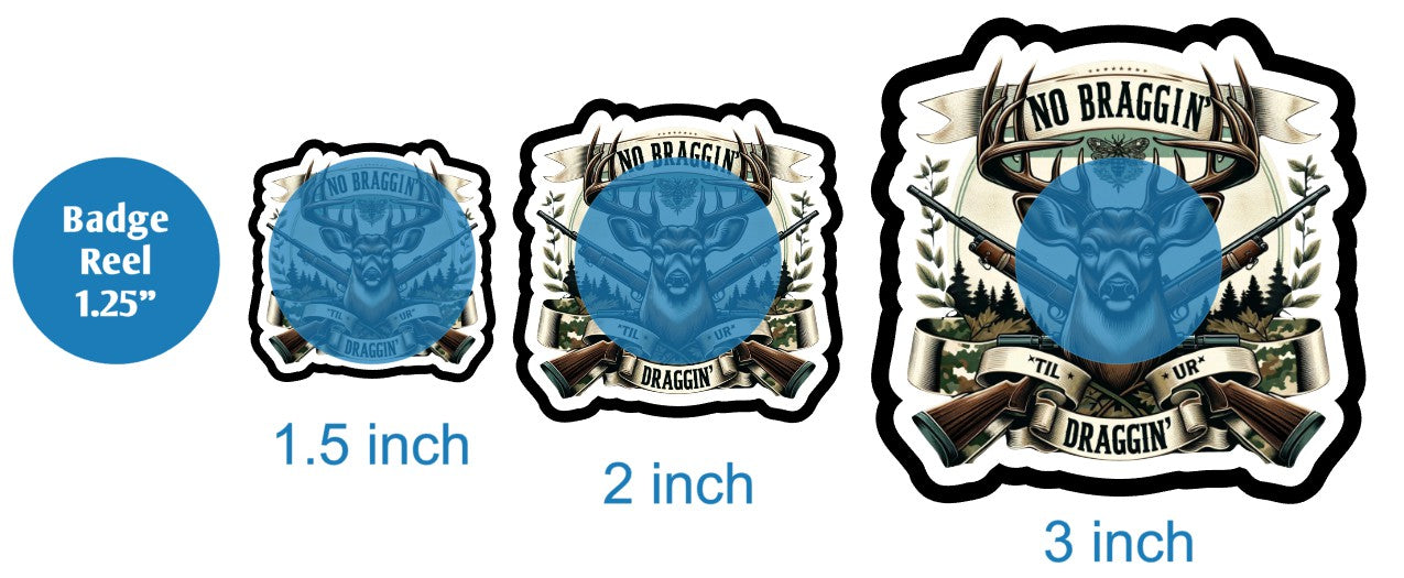 No Braggin Til Ur Draggin - DECAL AND ACRYLIC SHAPE #DA02394