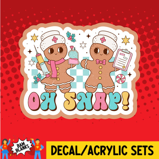 Oh Snap Nurse Gingerbread Cookies - DECAL AND ACRYLIC SHAPE #DA02610