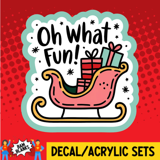 Oh What Fun Sleigh - DECAL AND ACRYLIC SHAPE #DA03412