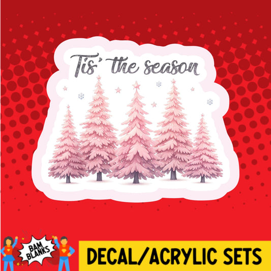 Tis The Season Pink Trees - DECAL AND ACRYLIC SHAPE #DA02829