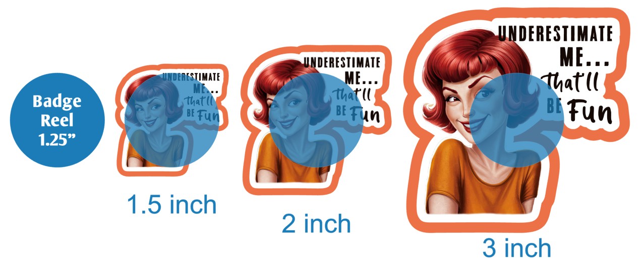 Underestimate Me Thatll Be Fun Pinup - DECAL AND ACRYLIC SHAPE #DA02965