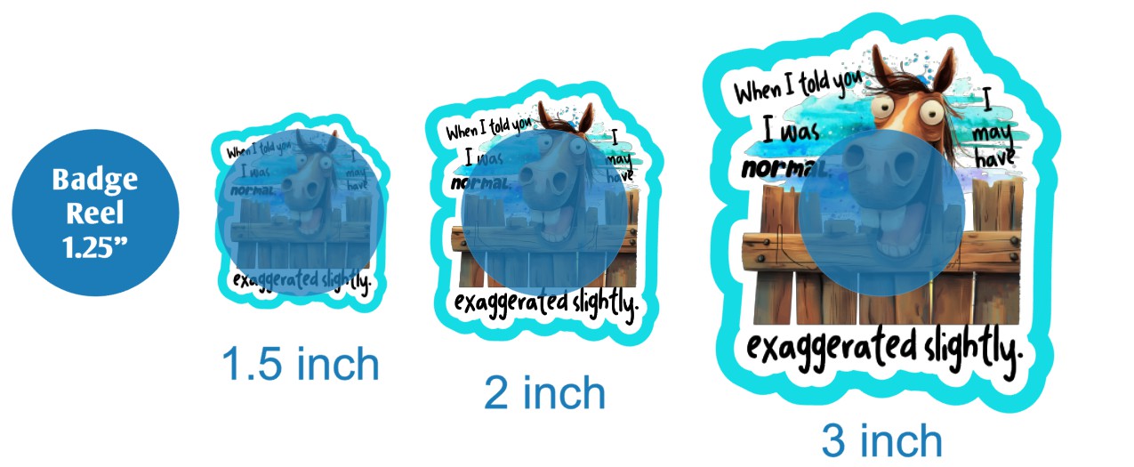 When I Told You I Was Normal Horse - DECAL AND ACRYLIC SHAPE #DA02919