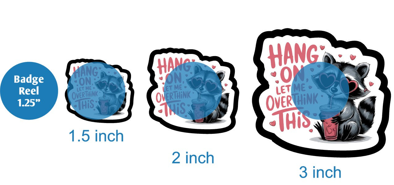 Hang On Let Me Overthink This Raccoon - DECAL AND ACRYLIC SHAPE #DA03666