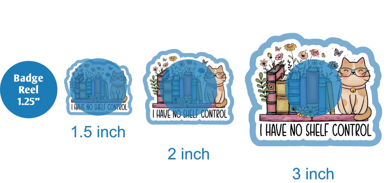 I Have No Shelf Control - DECAL AND ACRYLIC SHAPE #DA02933