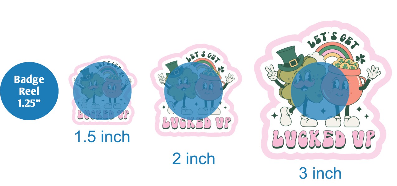 Lets Get Lucked Up - DECAL AND ACRYLIC SHAPE #DA03597