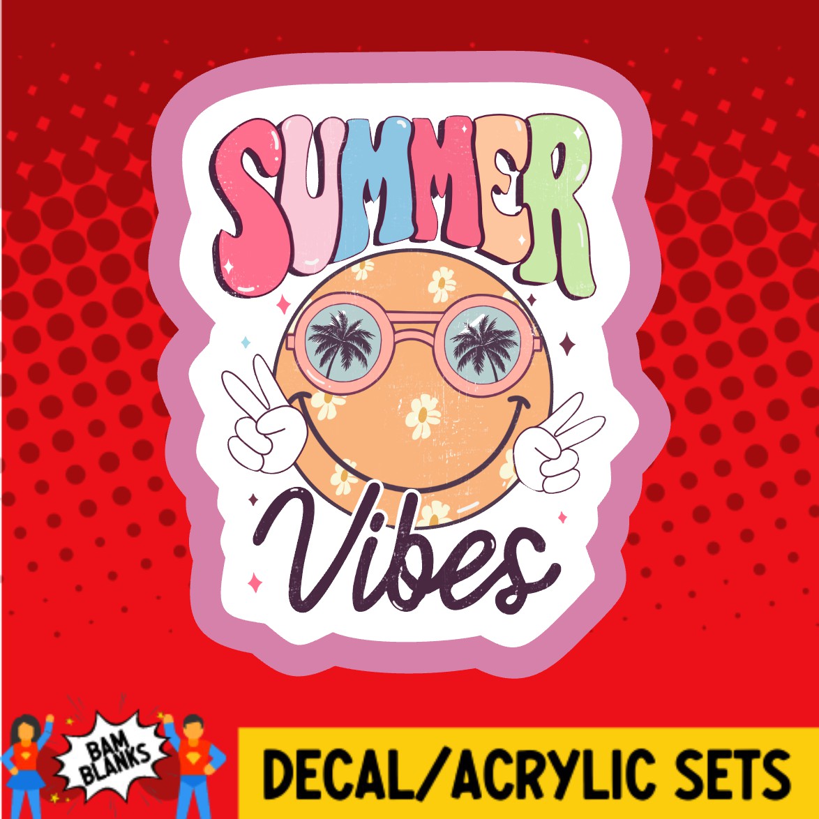 Summer Vibes Palm Trees - DECAL AND ACRYLIC SHAPE #DA03695