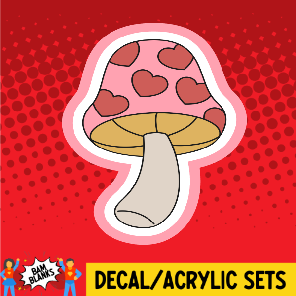 Valentine Mushroom - DECAL AND ACRYLIC SHAPE #DA03819