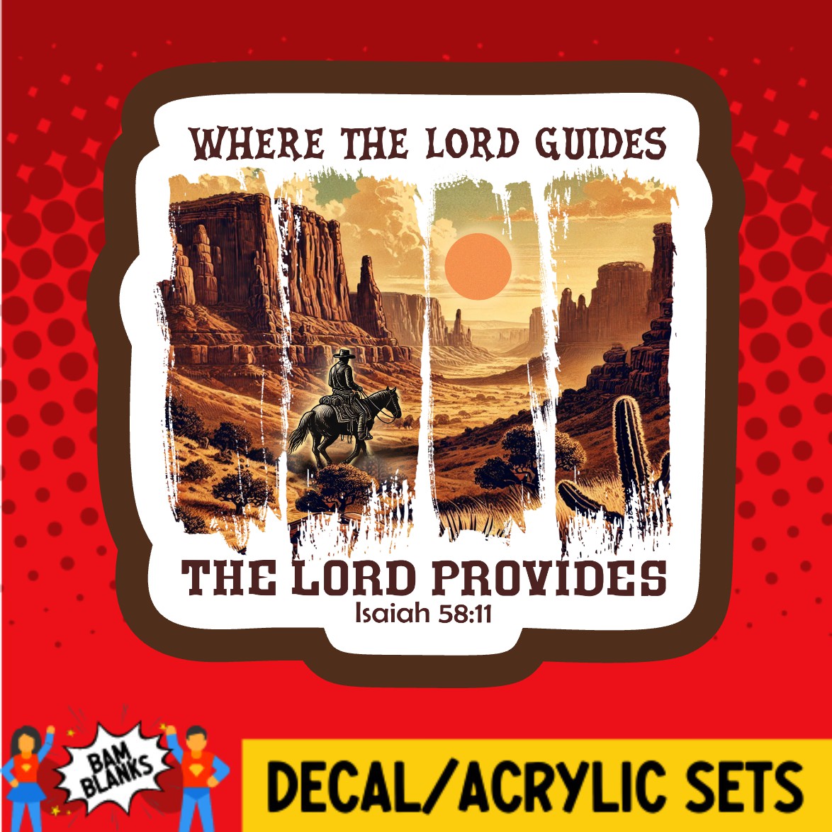 Where The Lord Guides Western - DECAL AND ACRYLIC SHAPE #DA03704