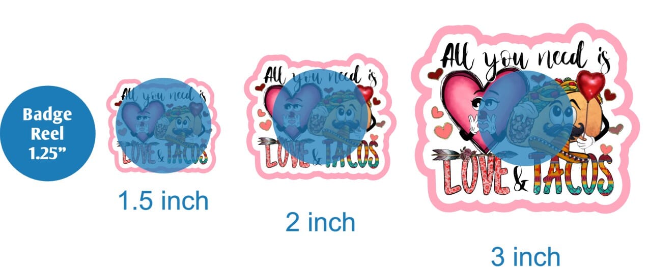 All You Need is Love and Tacos - DECAL AND ACRYLIC SHAPE #DA01684
