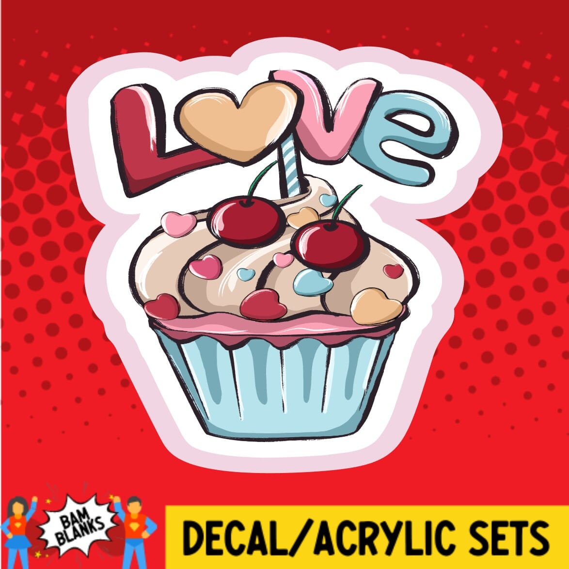 Love Cupcake - DECAL AND ACRYLIC SHAPE #DA01610