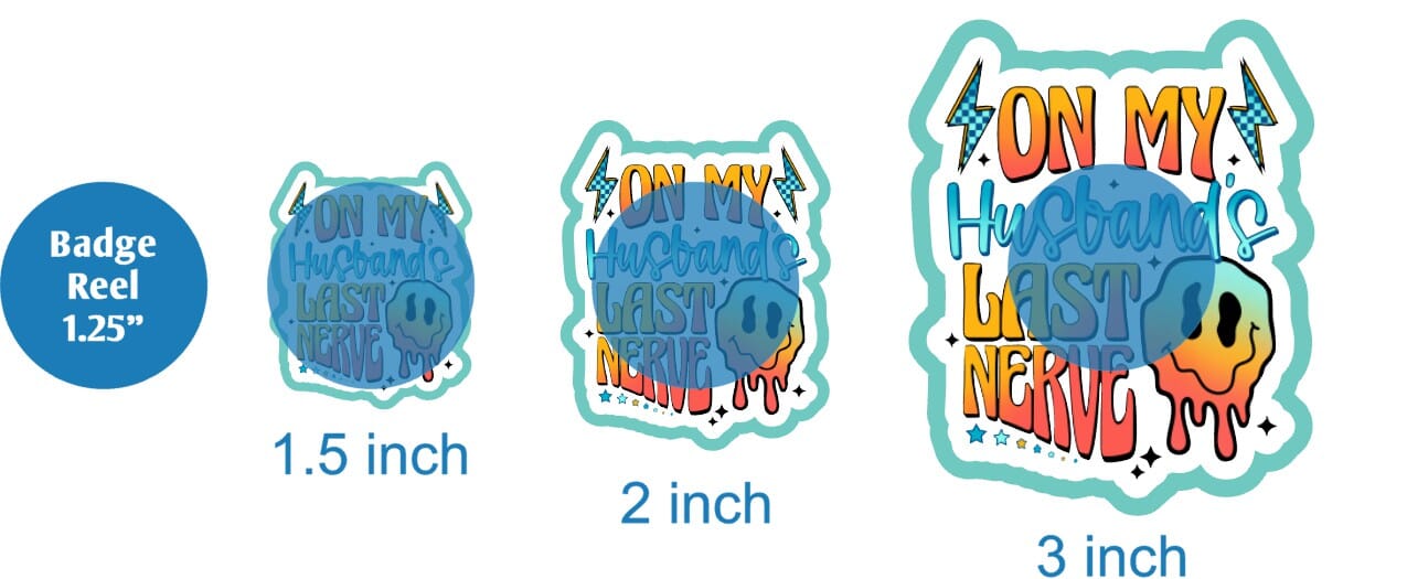 On My Husbands Last Nerve - DECAL AND ACRYLIC SHAPE #DA02048