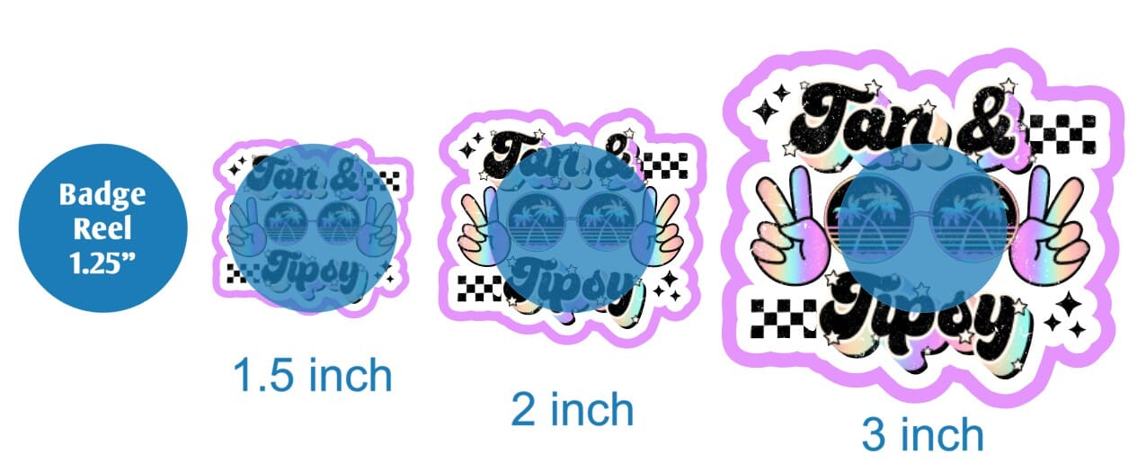 Tan and Tipsy - DECAL AND ACRYLIC SHAPE #DA02036