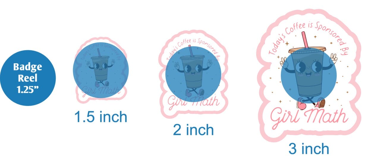 Todays Coffee is Sponsored by Girl Math - DECAL AND ACRYLIC SHAPE #DA01677