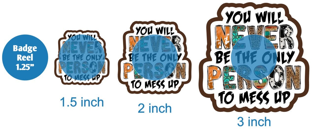 You Will Never Be The Only Person - DECAL AND ACRYLIC SHAPE #DA01590