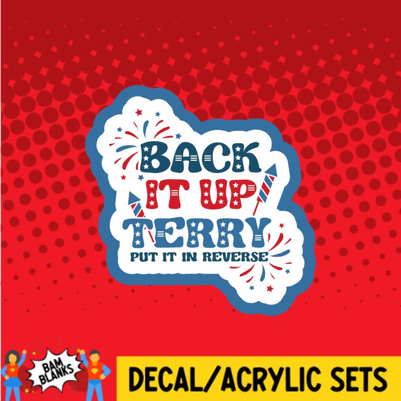 Back Up Terry - DECAL AND ACRYLIC SHAPE #DA0812 – BAM Blanks and More