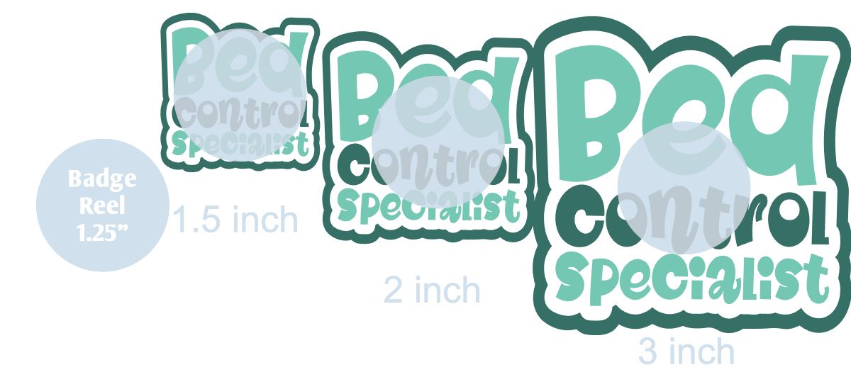 Bed Control Specialist - DECAL AND ACRYLIC SHAPE #DA0074