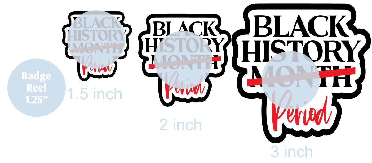 Black History Period - DECAL AND ACRYLIC SHAPE #DA0840