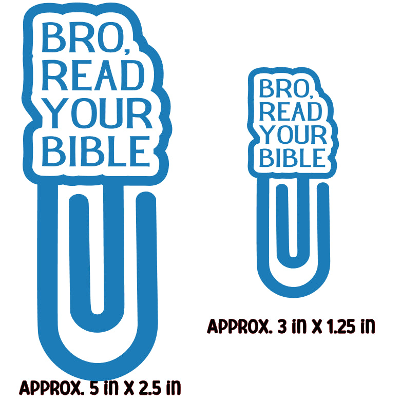 Bro Read Your Bible Paper Clip Bookmark - DECAL AND ACRYLIC SHAPE #BM0009