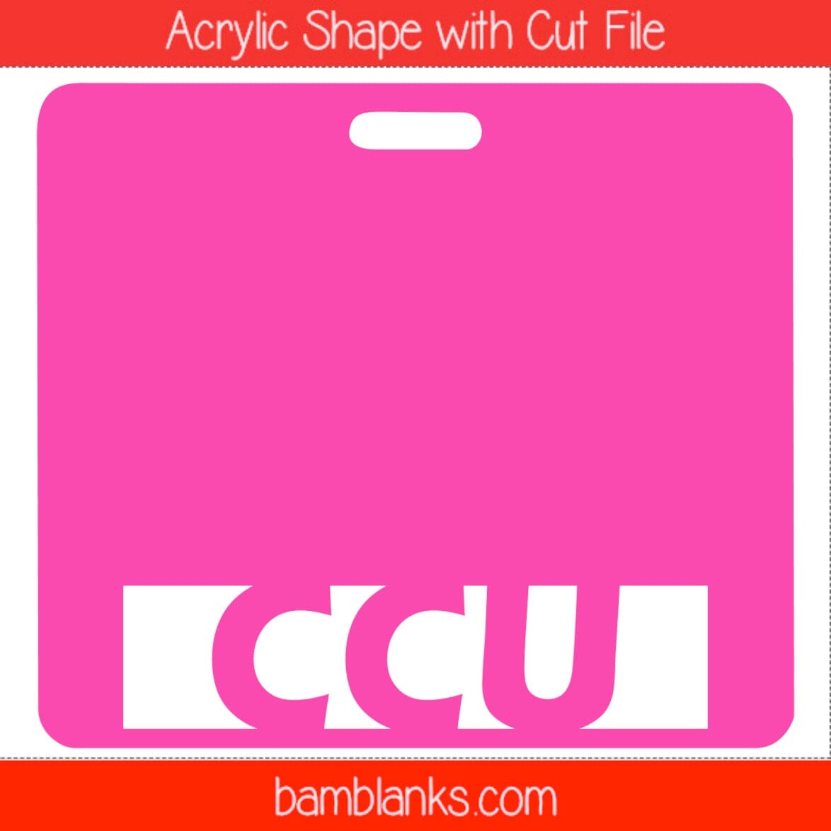 CCU Tag - Acrylic Shape #1435