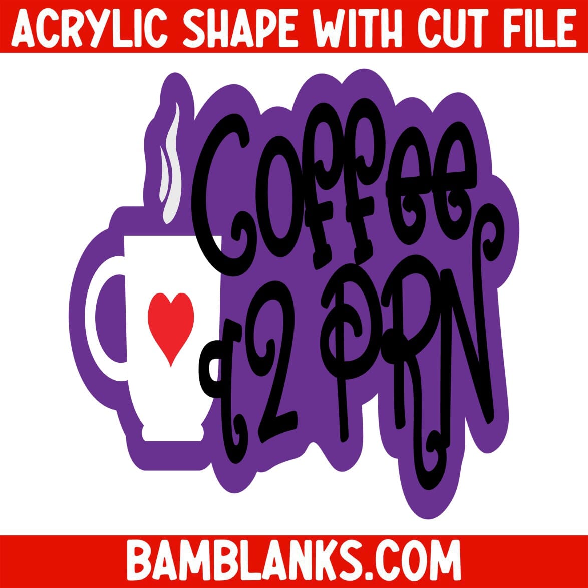 Coffee q2 PRN - Acrylic Shape #1178
