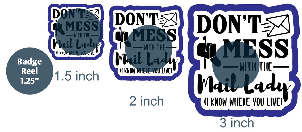 Don't Mess with the Mail Lady - DECAL AND ACRYLIC SHAPE #DA0712