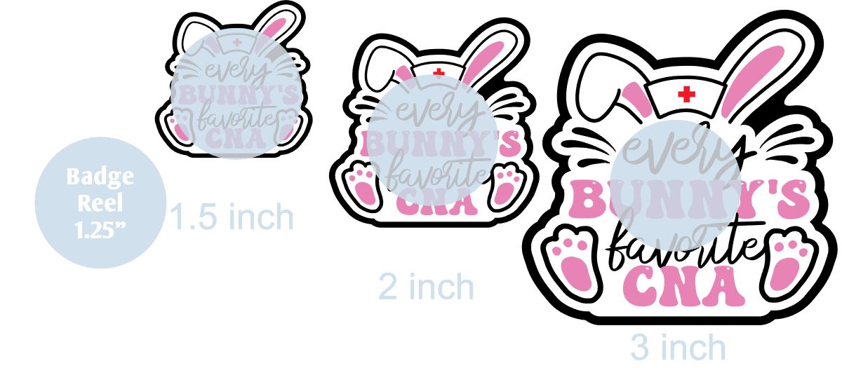 Every Bunny's Favorite CNA - DECAL AND ACRYLIC SHAPE #DA0703