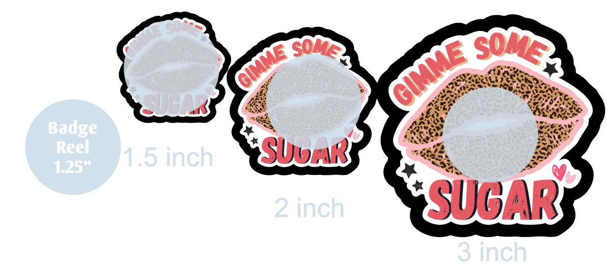 Gimme Some Sugar- DECAL AND ACRYLIC SHAPE #DA0651