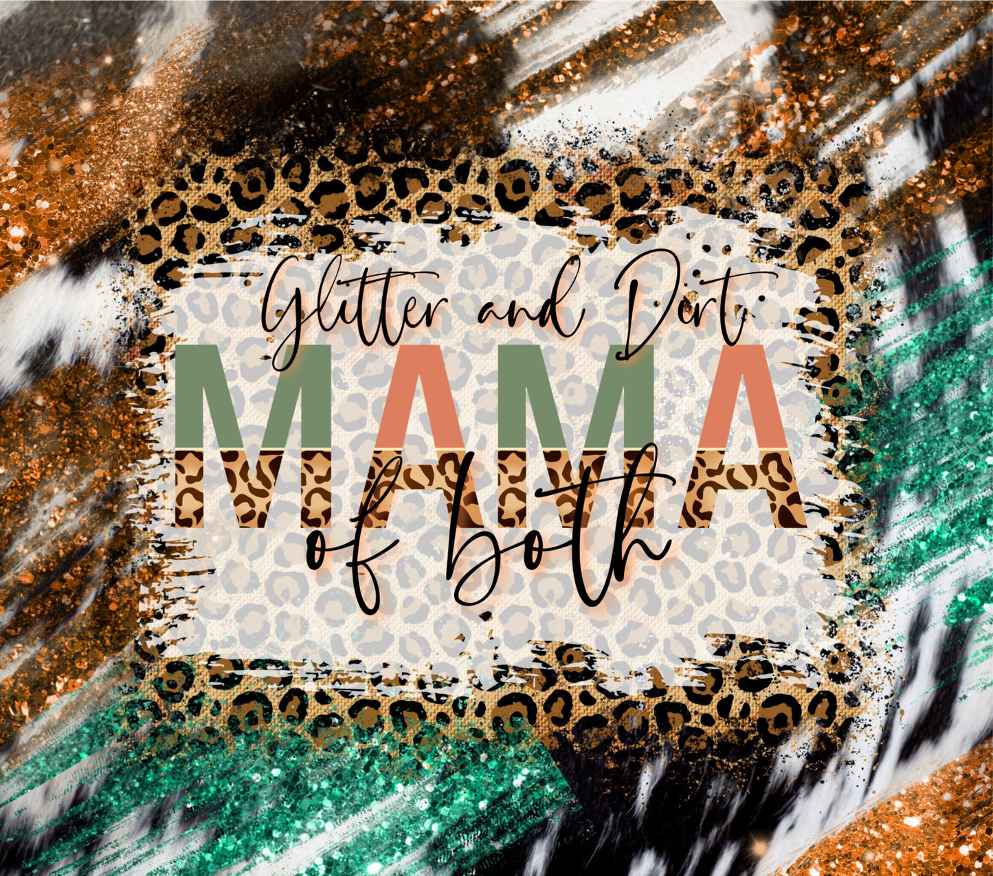 Glitter and Dirt Mama of Both - 20 oz Skinny Cup Wrap - CW0110