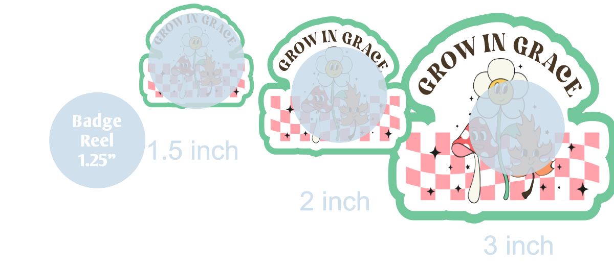 Grow in Grace - DECAL AND ACRYLIC SHAPE #DA01202