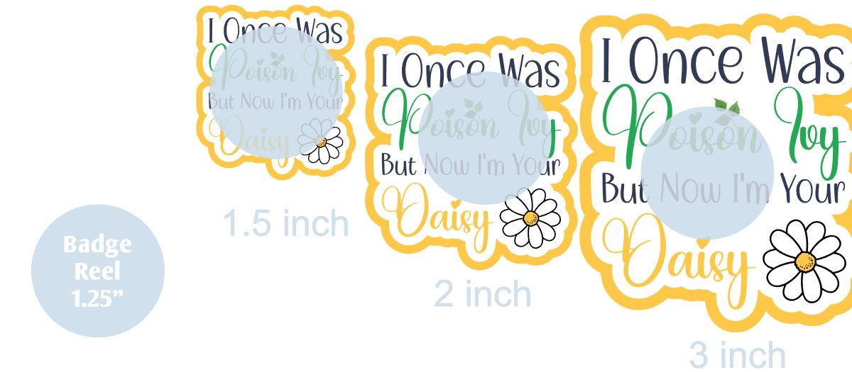 I Once Was Poison Ivy - DECAL AND ACRYLIC SHAPE #DA