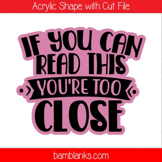 If You Can Read This - Acrylic Shape #704