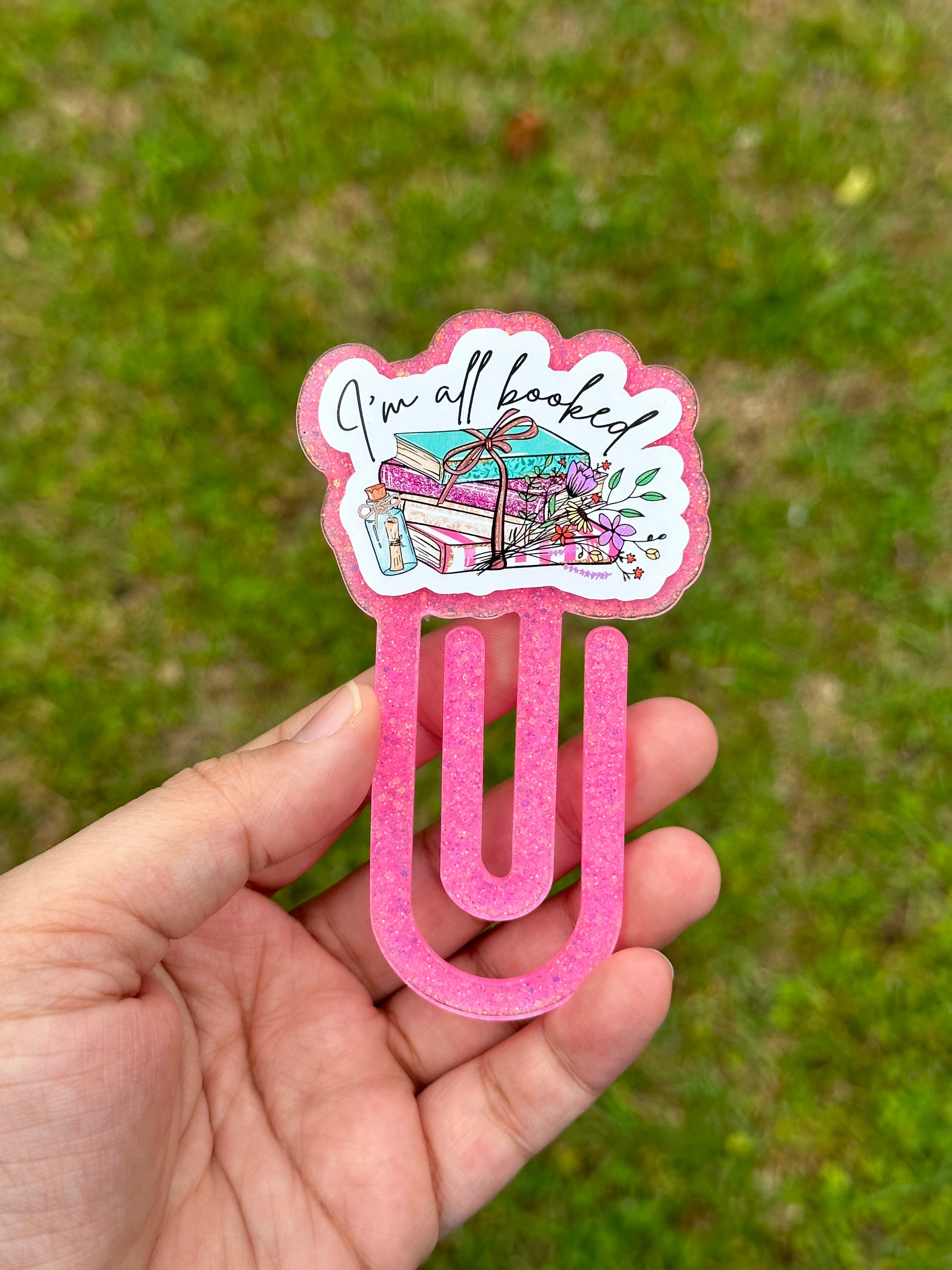 I'm All Booked Paper Clip Bookmark - DECAL AND ACRYLIC SHAPE #BM0003
