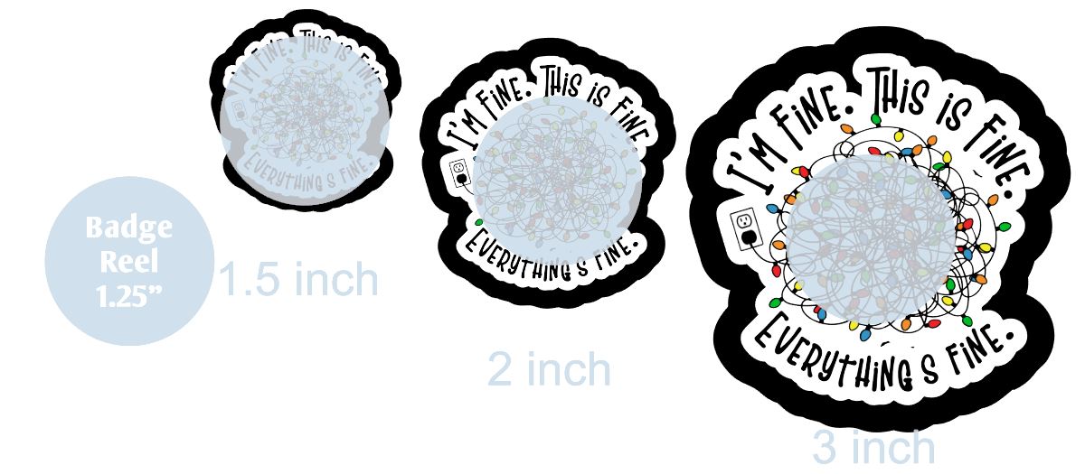 I'm Fine - Christmas Lights - DECAL AND ACRYLIC SHAPE #DA0532