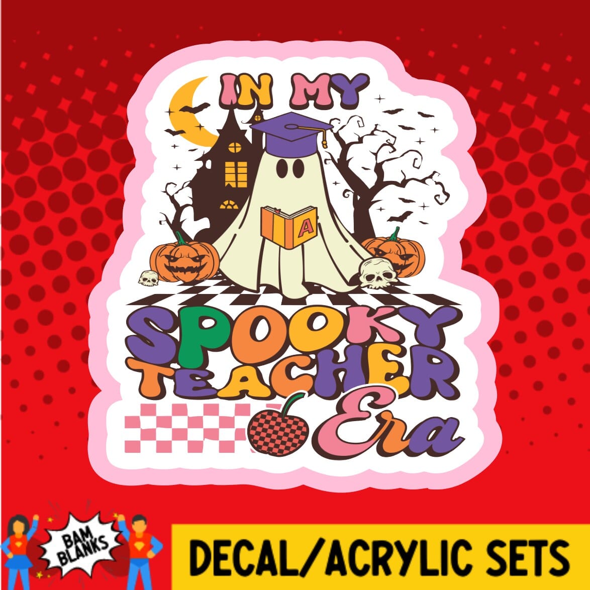 In My Spooky Teacher Era - DECAL AND ACRYLIC SHAPE #DA01328