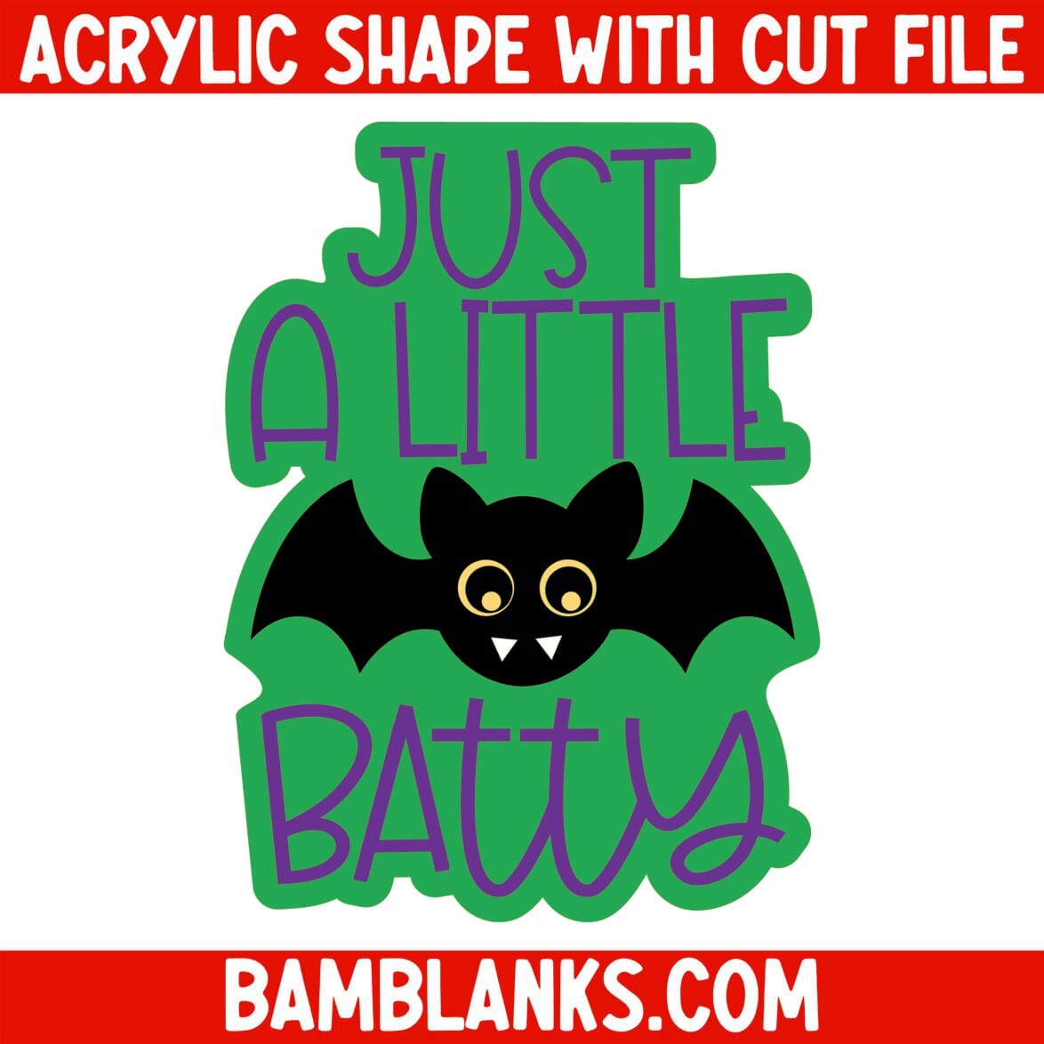 Just A Little Batty - Acrylic Shape #789
