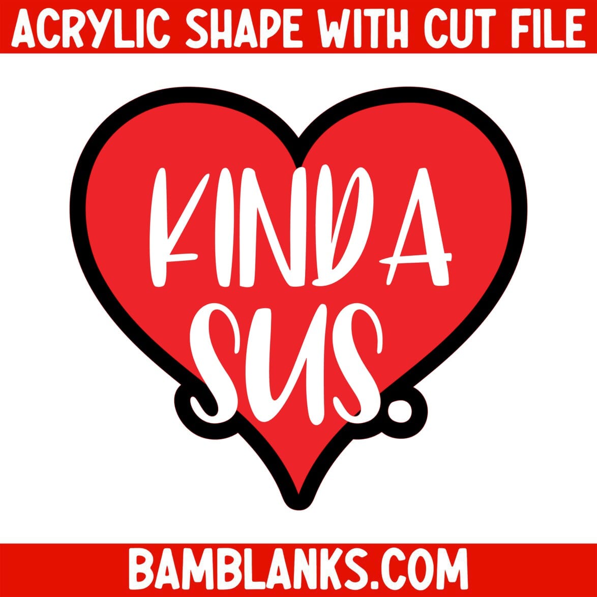 Kinda Sus - Acrylic Shape #1159