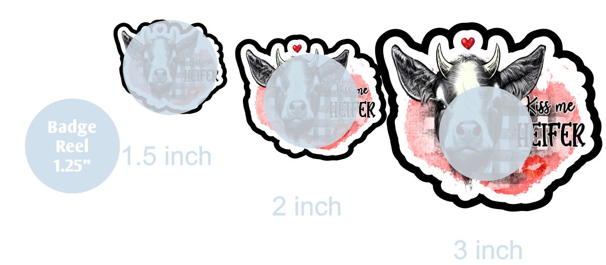 Kiss Me Heifer - DECAL AND ACRYLIC SHAPE #DA0648